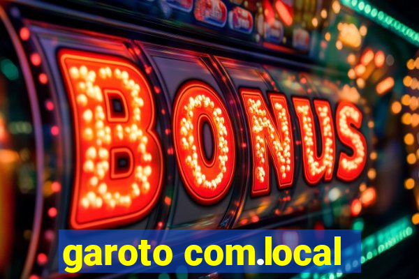 garoto com.local